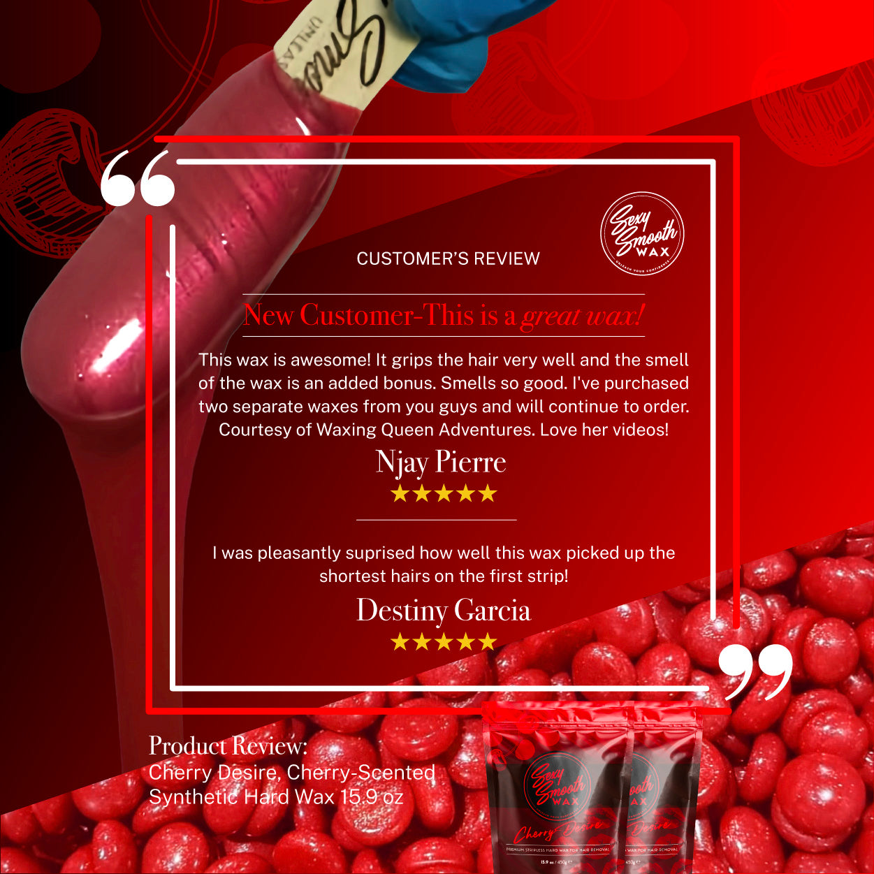 Cherry Desire cherry-scented synthetic hard wax customer reviews featuring red hard wax beads and Sexy Smooth Wax product bags.