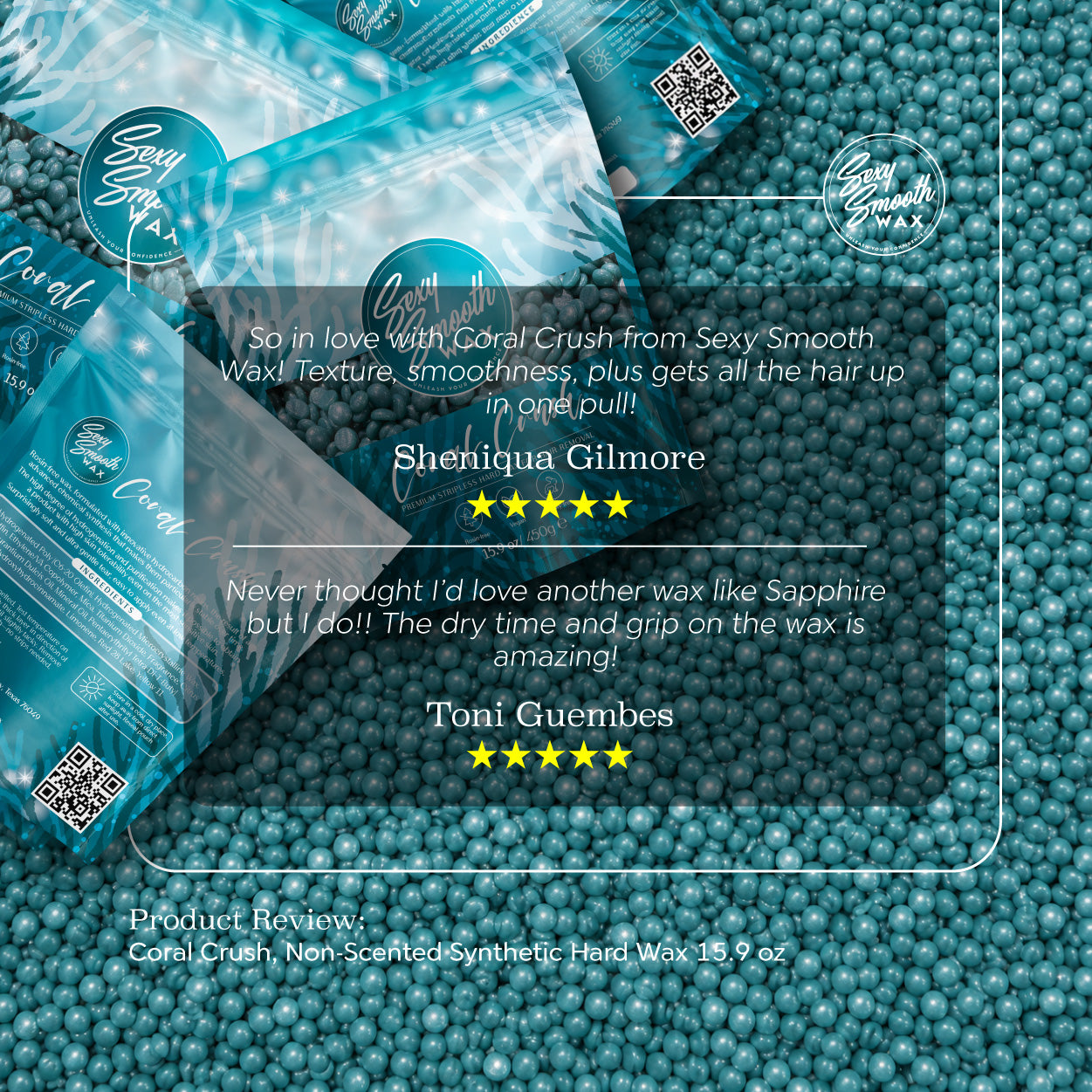 Five-star customer reviews for Sexy Smooth Wax Coral Crush non-scented synthetic hard wax beads with 15.9 oz product bags.