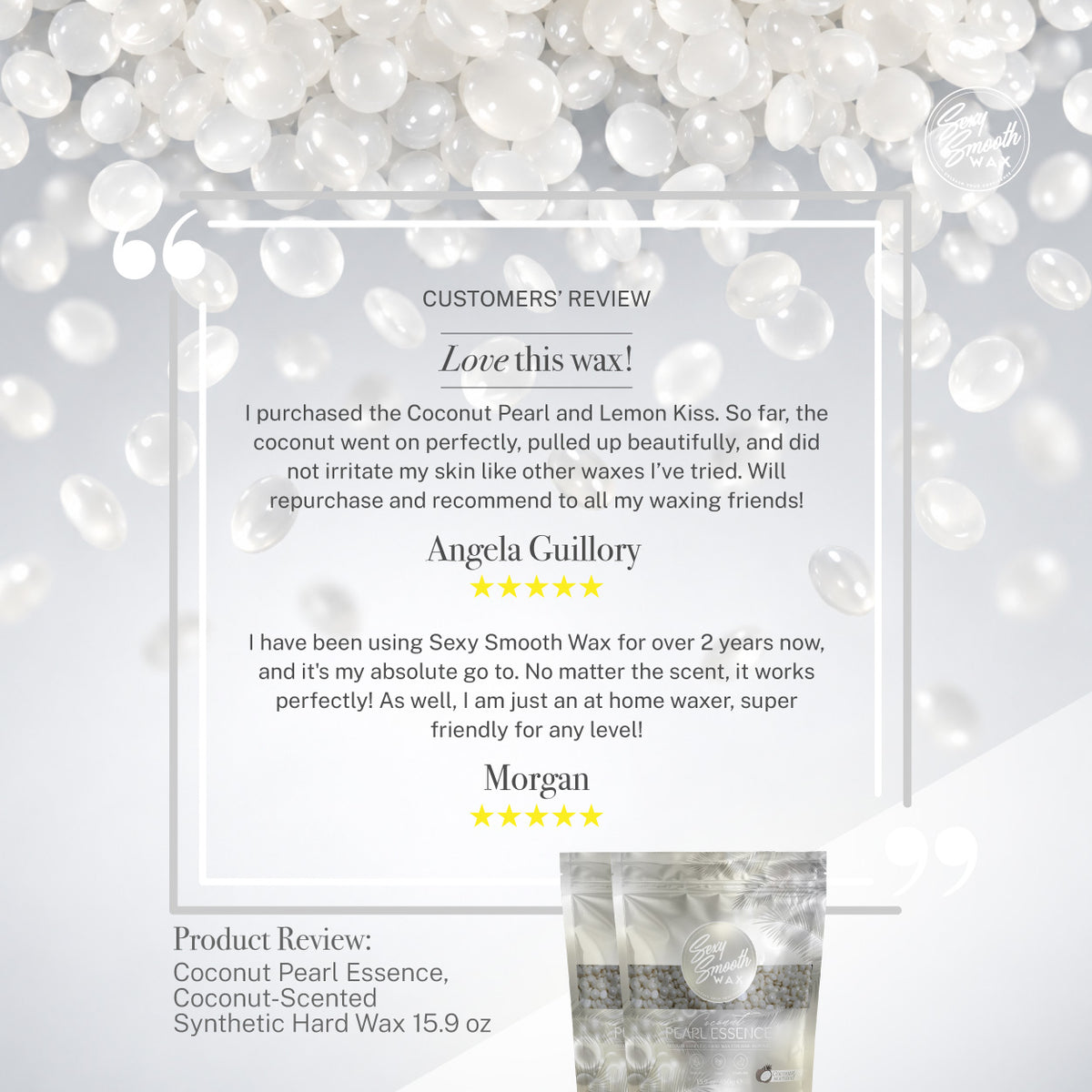 Five-star customer reviews for Sexy Smooth Wax Coconut Pearl Essence coconut-scented synthetic hard wax, with a 15.9 oz bag shown.