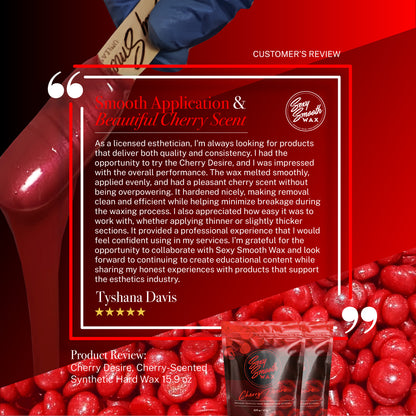 Customer review infographic for Sexy Smooth Wax Cherry Desire Cherry-Scented Synthetic Hard Wax featuring a five-star testimonial from a licensed esthetician praising its smooth application, pleasant cherry scent, clean removal, and professional waxing performance.