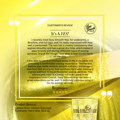 Customer review of Sexy Smooth Wax Lemon Kiss lemon-scented synthetic hard wax for Brazilian, underarm, leg, and professional waxing services.