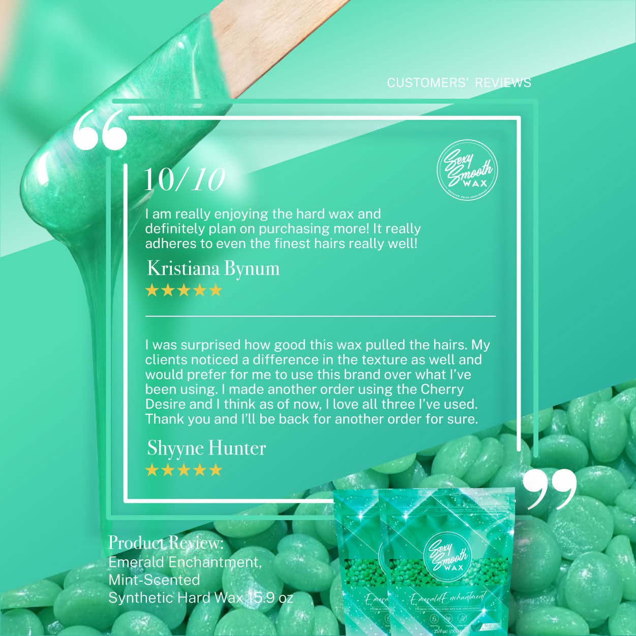 Real 5-star customer reviews for Sexy Smooth Emerald Enchantment mint-scented synthetic hard wax, praised for gripping fine hairs, smooth performance, and professional-quality waxing results.