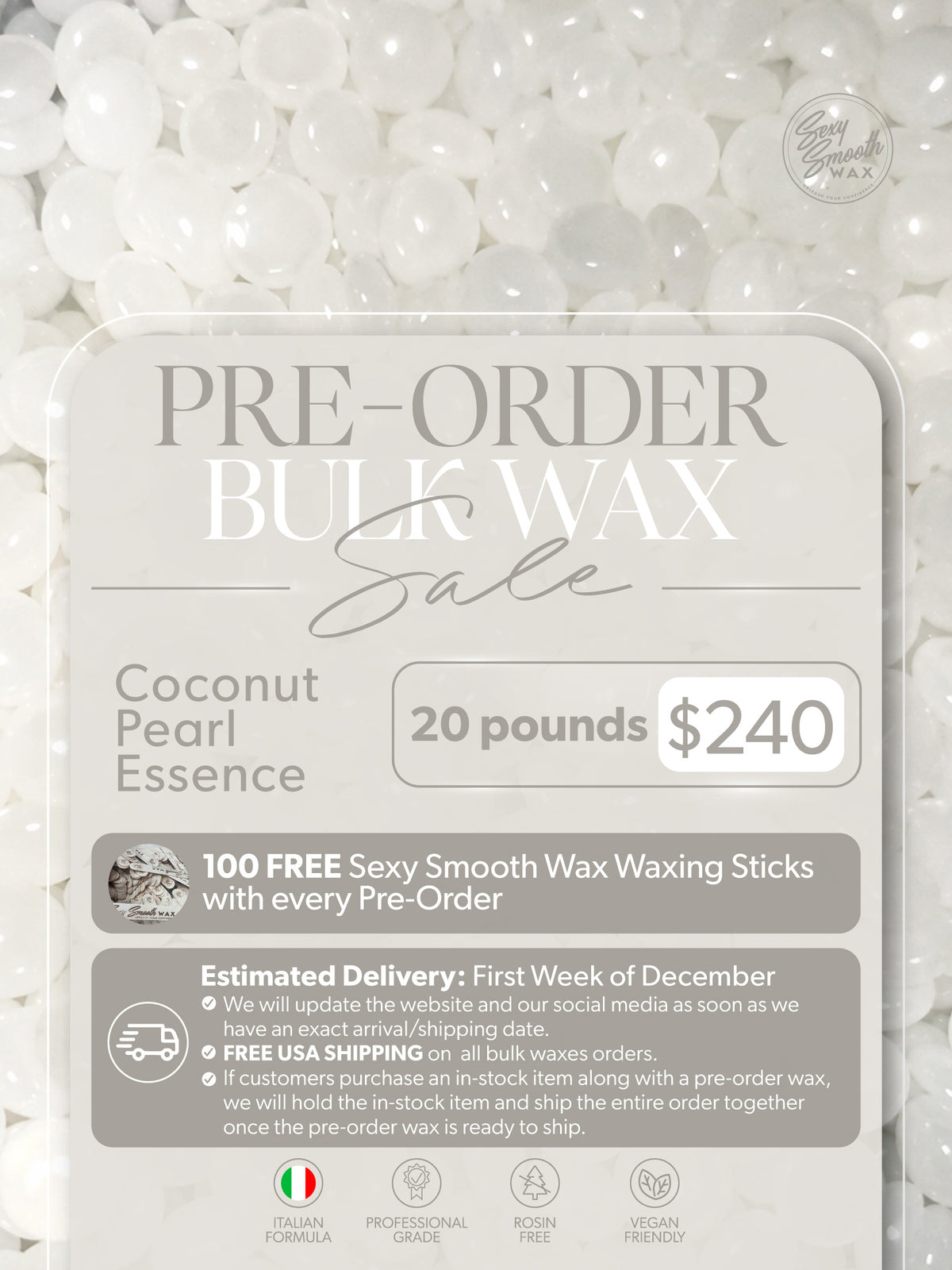 Sexy Smooth Wax Coconut Pearl Essence 20-pound bulk hard wax pre-order for $240 with 100 free waxing sticks and free USA shipping.