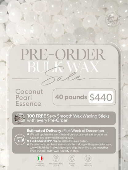 Sexy Smooth Wax Coconut Pearl Essence 40-pound bulk hard wax pre-order for $440 with 100 free waxing sticks and free USA shipping.