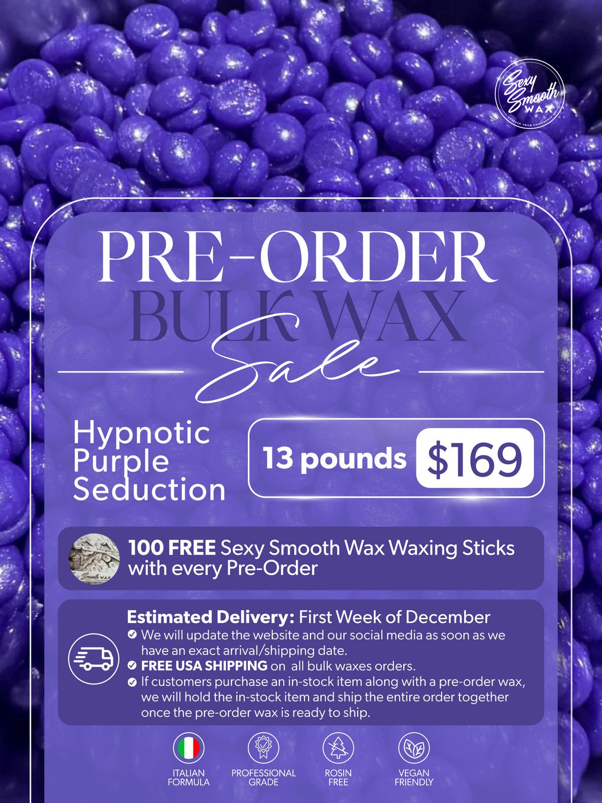 Sexy Smooth Wax Hypnotic Purple Seduction 13-pound bulk hard wax pre-order for $169 with 100 free waxing sticks and free USA shipping.