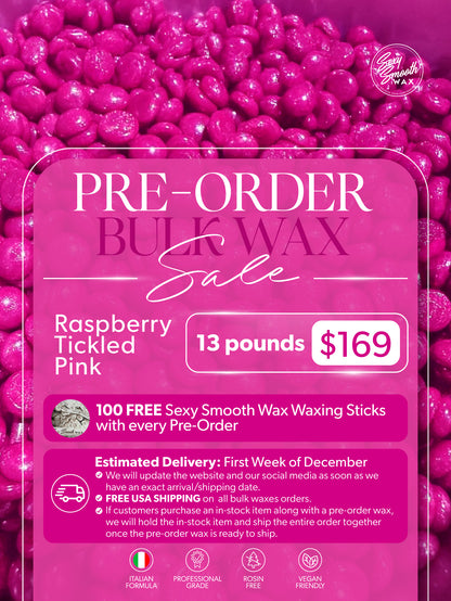 Sexy Smooth Wax Raspberry Tickled Pink hard wax pre-order, 13 pounds for $169, with 100 free waxing sticks.