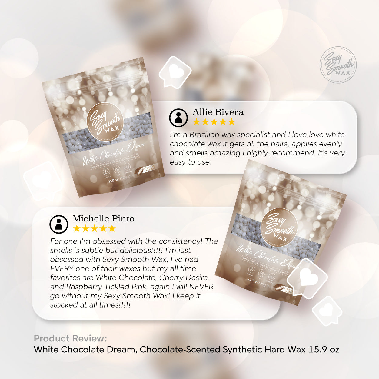 Five-star customer reviews for Sexy Smooth Wax White Chocolate Dream chocolate-scented synthetic hard wax, including a Brazilian wax specialist review.