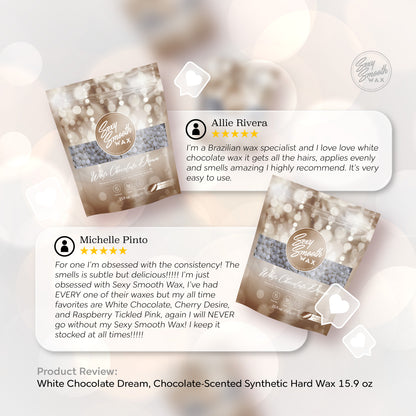 Five-star customer reviews for Sexy Smooth Wax White Chocolate Dream chocolate-scented synthetic hard wax, including a Brazilian wax specialist review.