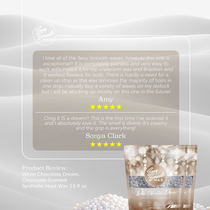 Five-star customer reviews for Sexy Smooth Wax White Chocolate Dream chocolate-scented synthetic hard wax for underarm and Brazilian waxing.